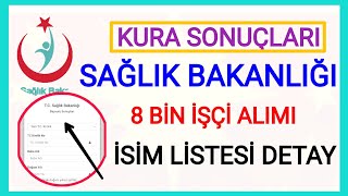 SAĞLIK BAKANLIĞI KURA ÇEKİMİ SONUÇ LİSTESİ SONUÇ EKRANI✅SONUCA NEREDEN BAKILIR 8 BİN İŞÇİ KURA SONUÇ [upl. by Alet]