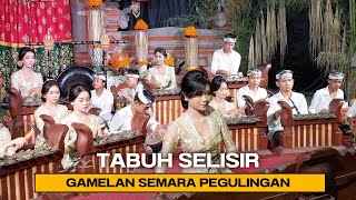 Tabuh Selisir Sekaa Gong Anak Semara Pegulingan [upl. by Kearney1]