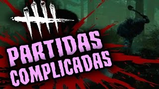 DEAD BY DAYLIGHT  PARTIDAS COMPLICADAS  GAMEPLAY ESPAÑOL [upl. by Nicola832]