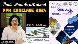 PPH CONCLAVE 2024  Message from Organising Chairperson  Dr Meena Samant  Patna  Bihar [upl. by Enomyar823]