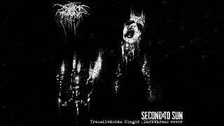 Second To Sun – Transilvanian Hunger Darkthrone cover [upl. by Aletha]