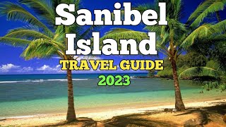 Sanibel Island Travel Guide 2023  Best Places to Visit in Sanibel Island Florida [upl. by Nalro]