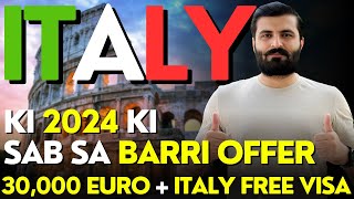 Italy Free Work Visa  €30000 Bonus  Italy 2024 Visa Offer  Europe’s Biggest Opportunity [upl. by Cleve]