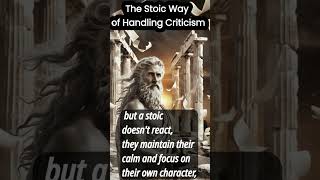 The Stoic Way of Handling Criticismstoicism [upl. by Ahsinelg]