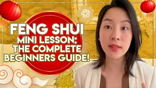 Feng Shui Mini Lesson The Complete Beginners Guide [upl. by Aramois202]