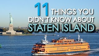 11 Things You Didnt Know About STATEN ISLAND [upl. by Jobe991]