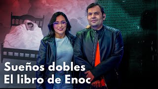 ¿Qué son los sueños dobles  El Libro de Enoc [upl. by Negroj]