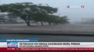 Banjir di Kelapa Gading Hingga Setinggi Dashboard Mobil [upl. by Cissiee942]