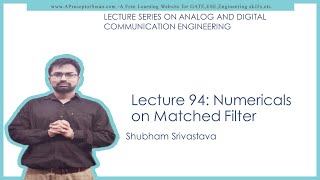 ADC Lecture 94 Numericals on Matched Filter [upl. by Cerelia]