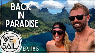 WESail Returns to Paradise  Episode 185 [upl. by Zeugirdor]