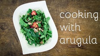 Cooking with Arugula [upl. by Ricca483]