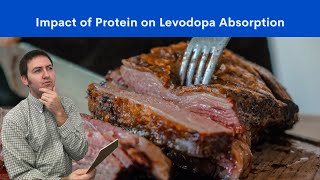 The Impact of Protein on Levodopa Absorption [upl. by Notled]