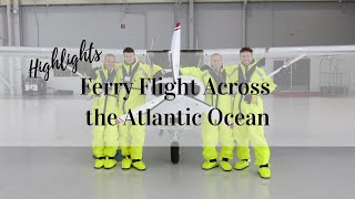 Highlights from the Ferry Flight across the Atlantic in a Cessna 172 [upl. by Kirit715]