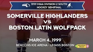 1999 MIAA D2 South Hockey Semifinals  Somerville vs Boston Latin 3499 [upl. by Ahsinehs]