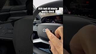 2025 Audi A5 interior quality check  Opinions [upl. by Rosenblum]