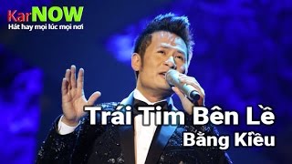 Trái Tim Bên Lề  Bằng Kiều Karaoke  Beat chuẩn Full HD [upl. by Esma943]