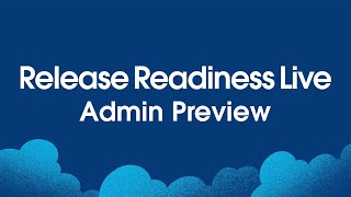 Admin Preview Winter 25 Release Readiness Live [upl. by Ajup]