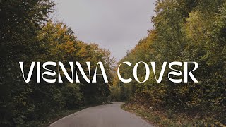 Vienna cover originally made by billy Joel [upl. by Ahmar]