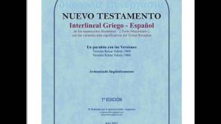 Nuevo testamento interlineal griego espanol Actualizado [upl. by Eanrahc]