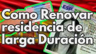 Como renovar tarjeta de residencia telemáticamente España 2024Residencia de Larga Duración [upl. by Eigroeg]