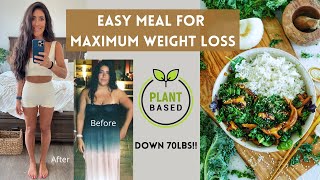 Easy Meal For Maximum Weight Loss  The Starch Solution  Plant Based [upl. by Sarita]