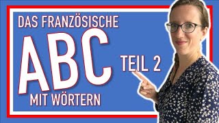 🇨🇵 DAS FRANZÖSISCHE ALPHABET das französische ABC einfach und mit Beispielen erklärt [upl. by Laeria227]