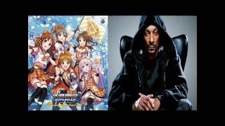 MASHUP IDOLMSTER x Snoopdogg Zettai tokken weedo shimasu [upl. by Eilojne]