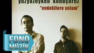 Yüzyüzeyken Konuşuruz  Vicdanın Rahat Official Audio [upl. by Buine]