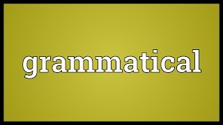 Grammatical Meaning [upl. by Haisi669]