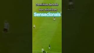 ⚽ SENSACIONAIS DOMÍNIOS DE TÉCNICOS⚽shorts viralvideo viral ytshorts short video [upl. by Cutcheon]