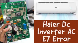 Haier inverter ac E7 Error code come in ac reasons and solutions [upl. by Griffie]