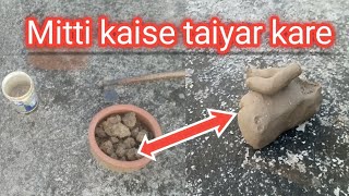 Mitti kaise taiyar kare  Mukesh clay ideas [upl. by Grunberg]