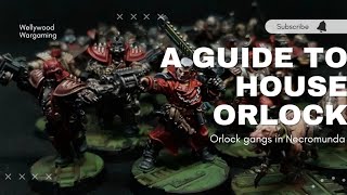 Necromunda  A Guide To House Orlock [upl. by Hi807]