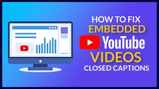 How to Fix Embedded YouTube Videos Not Showing Closed Captions ccloadpolicy1 Not Working [upl. by Yalc]