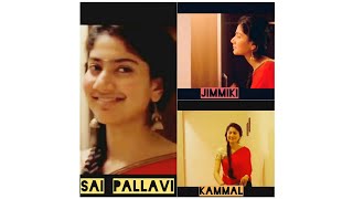 Jimmiki Kammal Sai Pallavi Mashup SongSai Pallavi graceful danceJimmiki Kammal [upl. by Evannia]