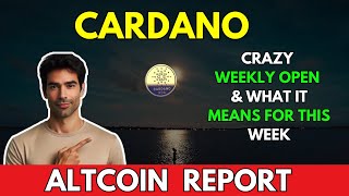 CARDANO Crazy Weekly Open amp What it Means  Cardano ADA Price Prediction [upl. by Bonnibelle]