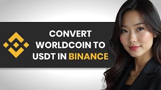 HOW TO EASILY CONVERT WORLDCOIN TO USDT ON BINANCE FULL GUIDE [upl. by Ellenaej517]