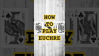 How to play Euchre shorts cardgametutorial [upl. by Katalin]