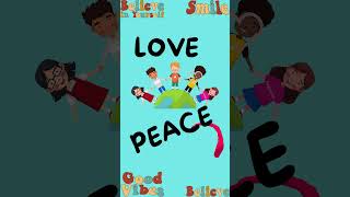 Love and Peace  Catchy Kids Song to Spread Joy and Harmony [upl. by Aldas]