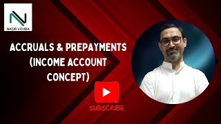 ACCRUALS amp PREPAYMENTS INCOME ACCOUNT CONCEPT [upl. by Ailasor]