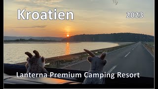 Kroatien 2023 Lanterna Premium Camping Resort [upl. by Trotta]