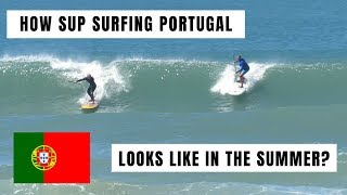 How SUP Surfing Portugal looks like summer secret spots included [upl. by Redfield740]