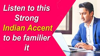 Learn to understand Strong Indian Accent indianaccent [upl. by Enelrak]