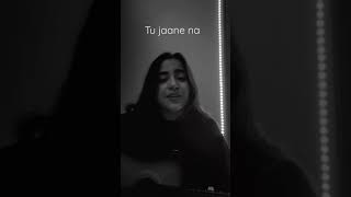 Tu jaane na Prairna Raina youtubeshorts cover tujaanena [upl. by Nnaeus]