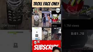 ☠️ Troll face only shorts viral [upl. by Lichter]