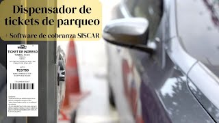 Dispensador de tickets de estacionamiento parqueadero  Software Siscar [upl. by Amorete]