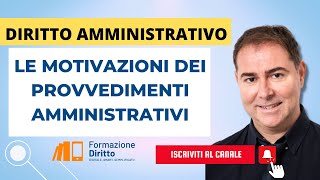 LE MOTIVAZIONI DEI PROVVEDIMENTI AMMINISTRATIVI [upl. by An]