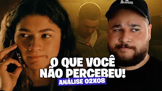 EUPHORIA 02X08 FINAL FOI SATISFATÓRIO  Análise com spoilers [upl. by Mansur284]