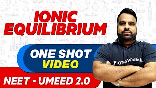 IONIC EQUILIBRIUM in 1 Shot  All Concepts Tricks amp PYQs  NEET Crash Course  UMEED 20 [upl. by Cartwell]