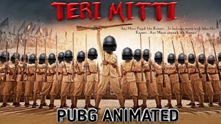 Teri Mitti Song PUBG Animated  Akshay Kumar  B Praak song PUBG ANIMATION  Kesari [upl. by Desdamona]